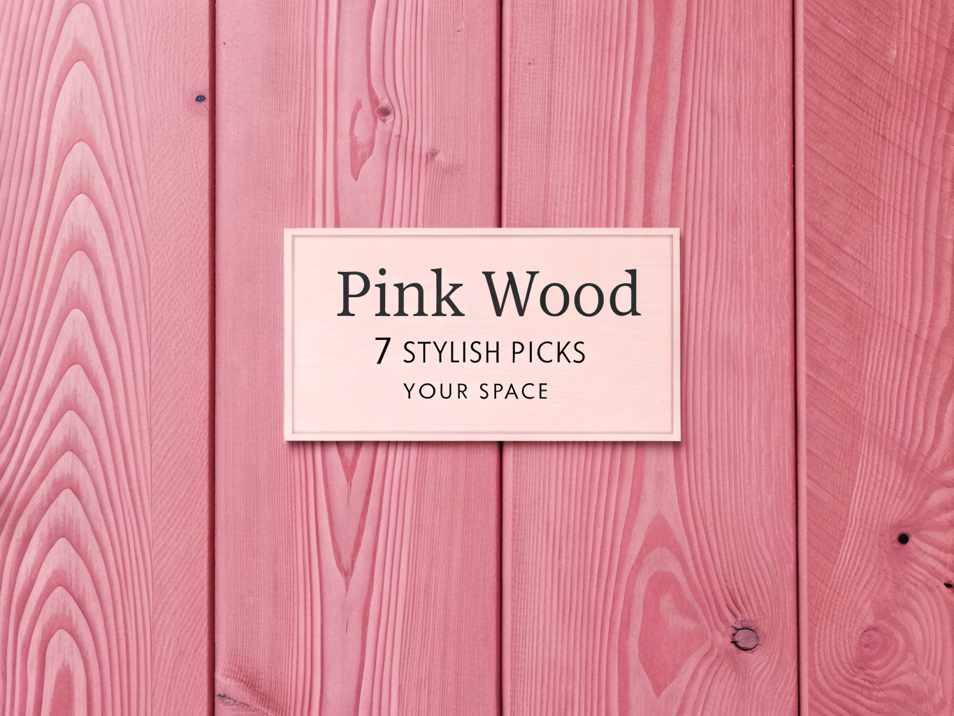 pink wood